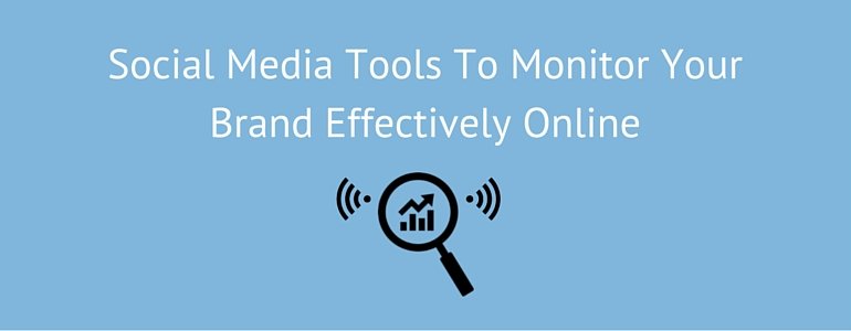 Social-Media-Tools-To-Monitor-Your-Brand-Effectively-Online | Link Building Service by #1 UK SEO Link Building Agency | Link Building Service by #1 UK SEO Link Building Agency