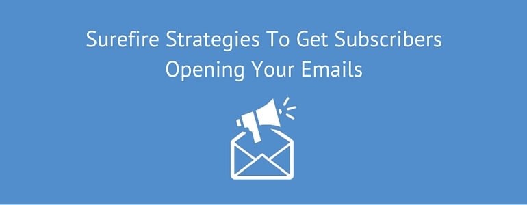 Surefire-Strategies-To-Get-Subscribers-Opening-Your-Emails | Link Building Service by #1 UK SEO Link Building Agency | Link Building Service by #1 UK SEO Link Building Agency