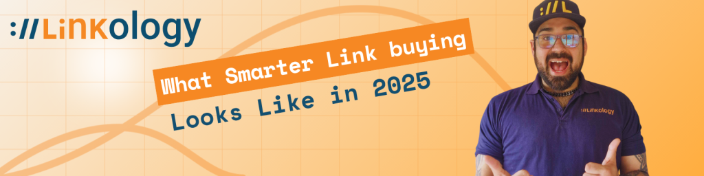 UK Linkology: What Smart Link Buying Looks Like
